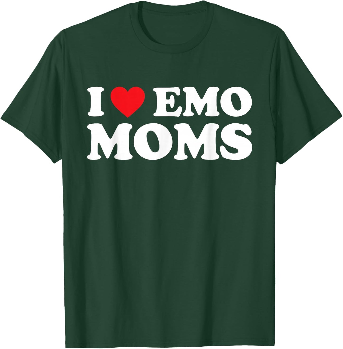 I Love Emo Moms Shirt I Heart Emo Moms Funny Red Heart T-Shirt - T-Shirt | Forest