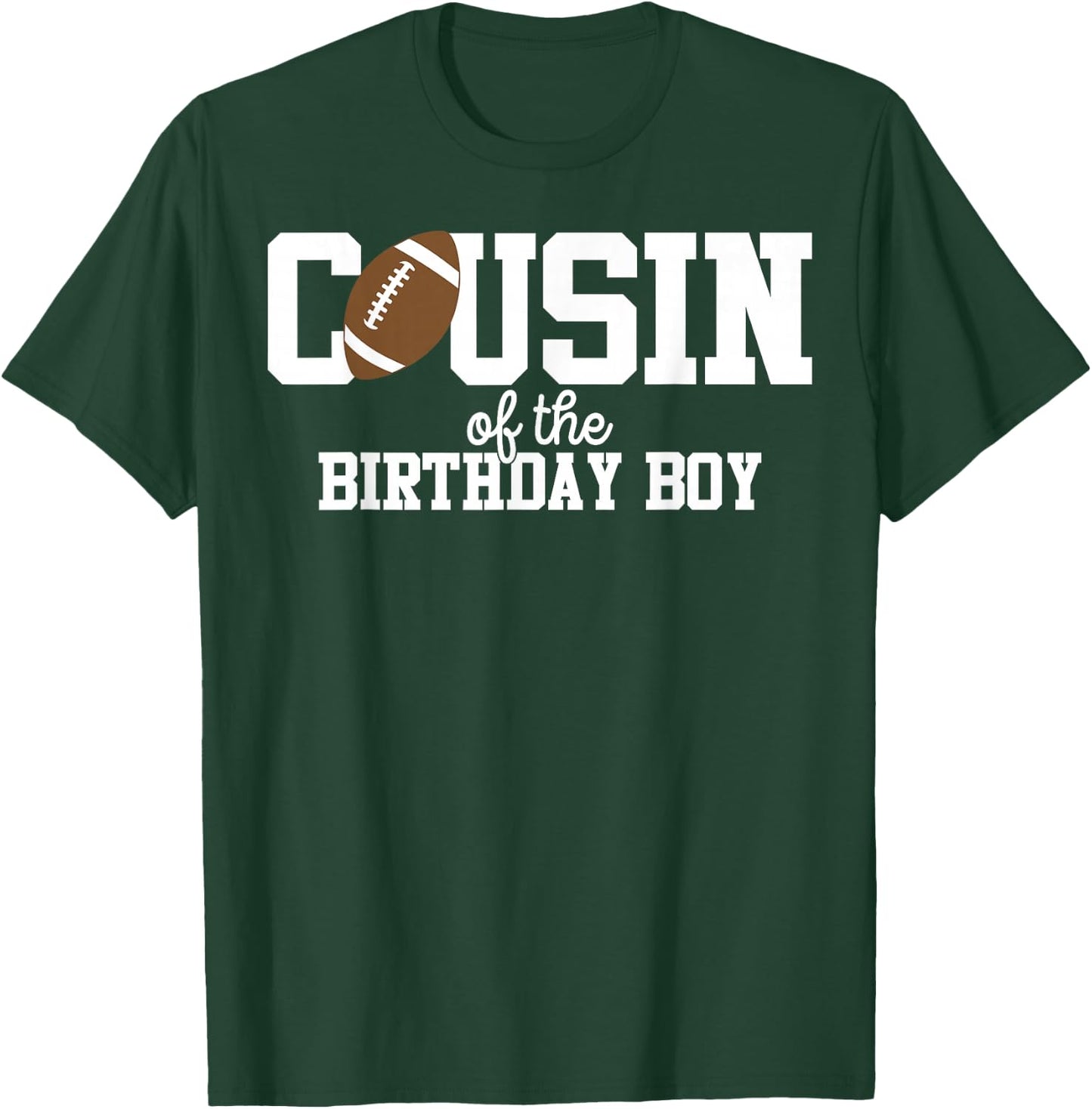 Cousin of the Birthday Boy Football Lover First Birthday T-Shirt - T-Shirt | Forest