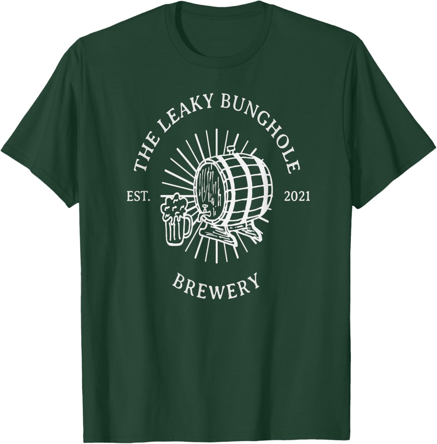 The Leaky Bunghole Brewery - Funny Craft Beer T-Shirt - T-Shirt | Forest