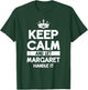 Keep Calm And Let Margaret Handle It Funny Margaret Name T-Shirt - T-Shirt | Forest