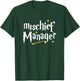 Mischief Manager Teacher Life Funny Mom Funny Dad T-Shirt - T-Shirt | Forest