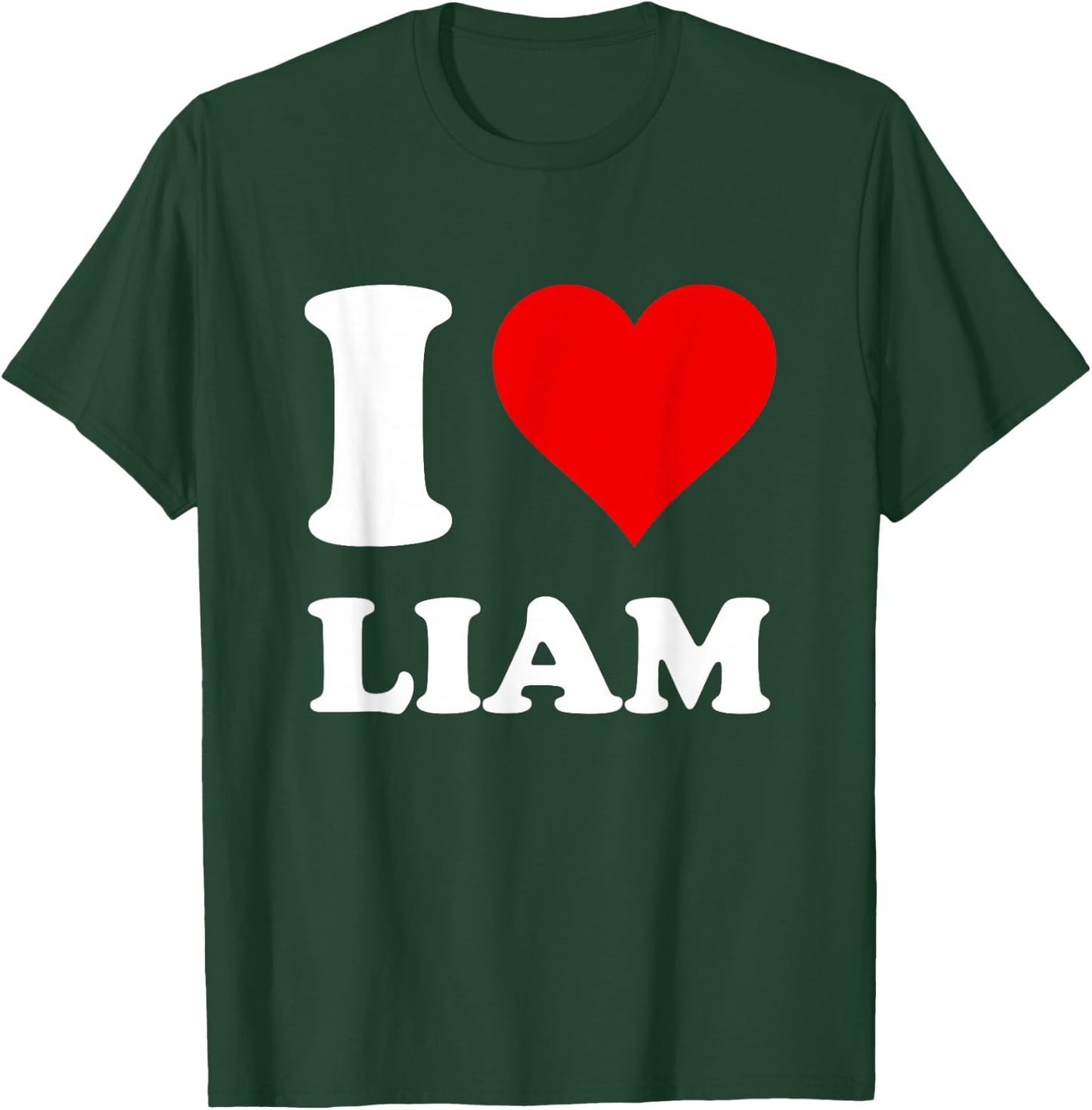 Red Heart I Love Liam T-Shirt - T-Shirt | Forest
