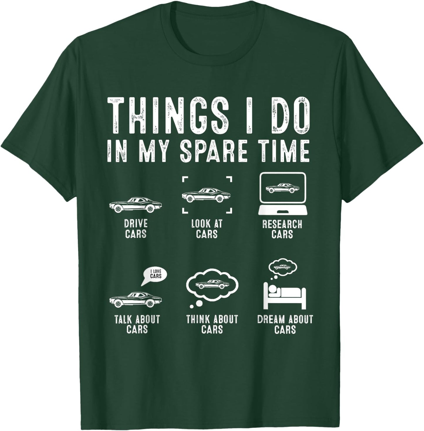 Things I Do In My Spare Time Funny Car Guy Car Enthusiast T-Shirt - T-Shirt | Forest