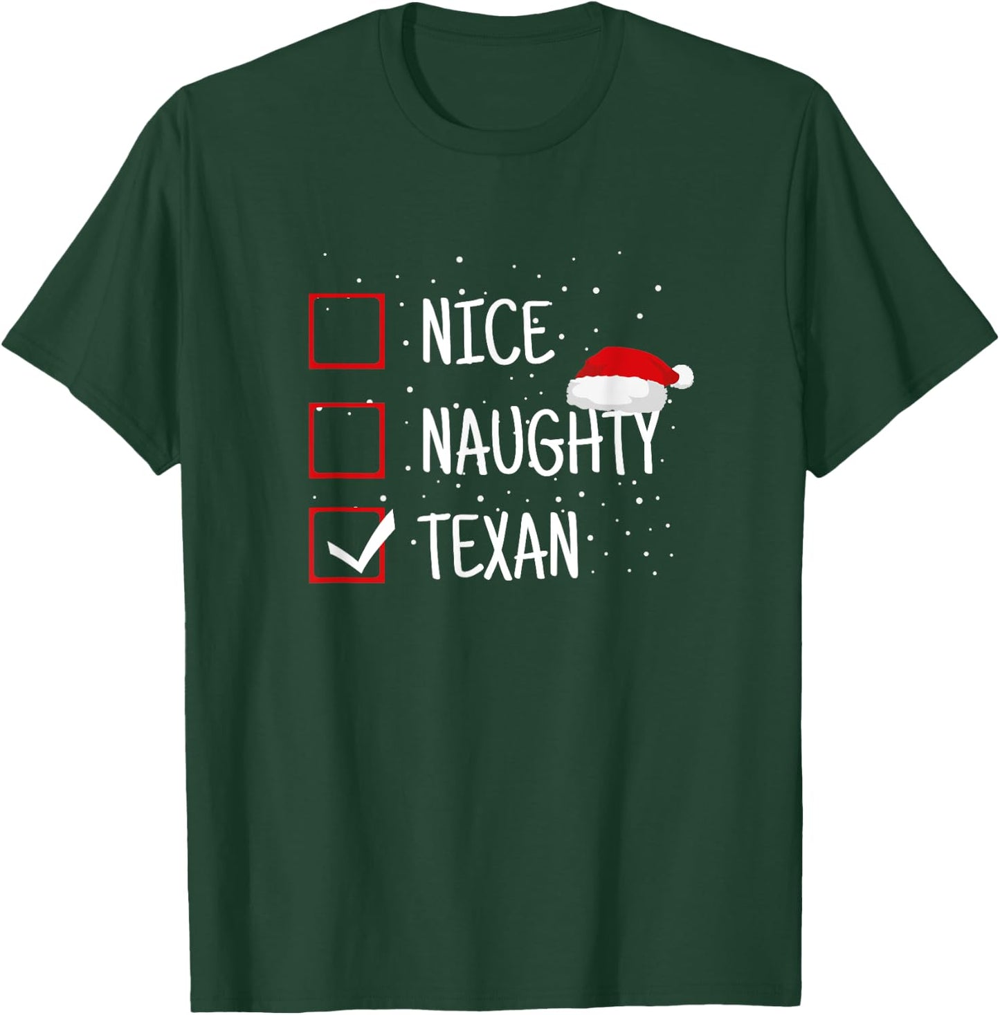 Family Heritage Gifts Nice, Naughty, Texan Christmas Checklist - Funny Texas T-Shirt - T-Shirt | Forest