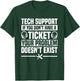 Tech Support Ticket IT Call Center Agent Help Desk T-Shirt - T-Shirt | Forest