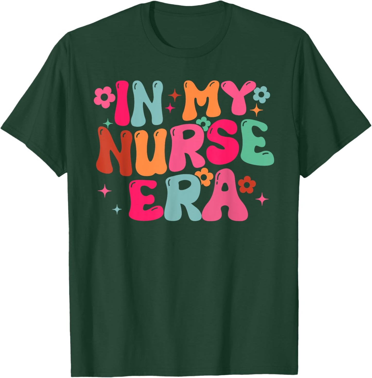 In My Nurse Era RN Nursing School Graduation Lpn Lvn T-Shirt - T-Shirt | Forest