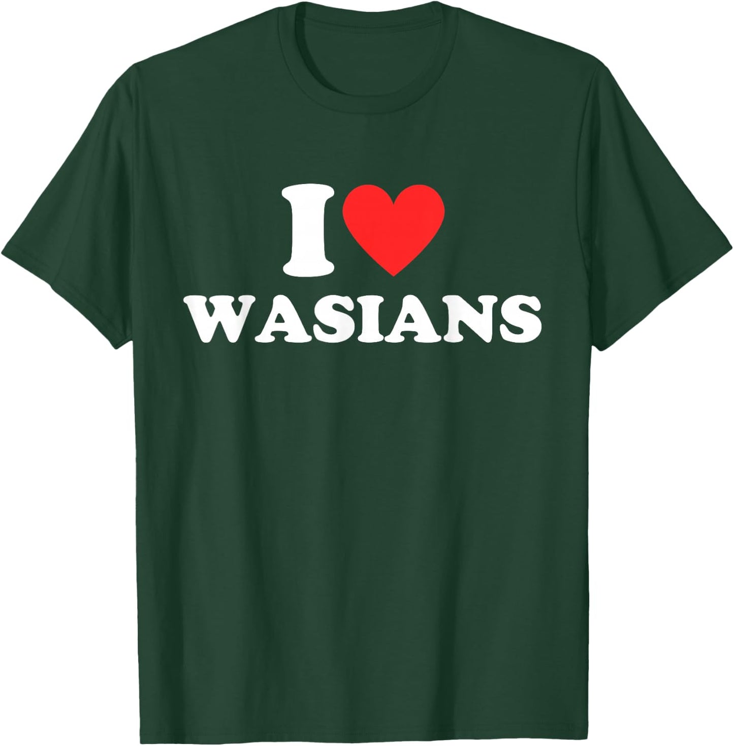 I Love Wasians I Heart Wasians Designs Boyfriend Girlfriend T-Shirt - T-Shirt | Forest