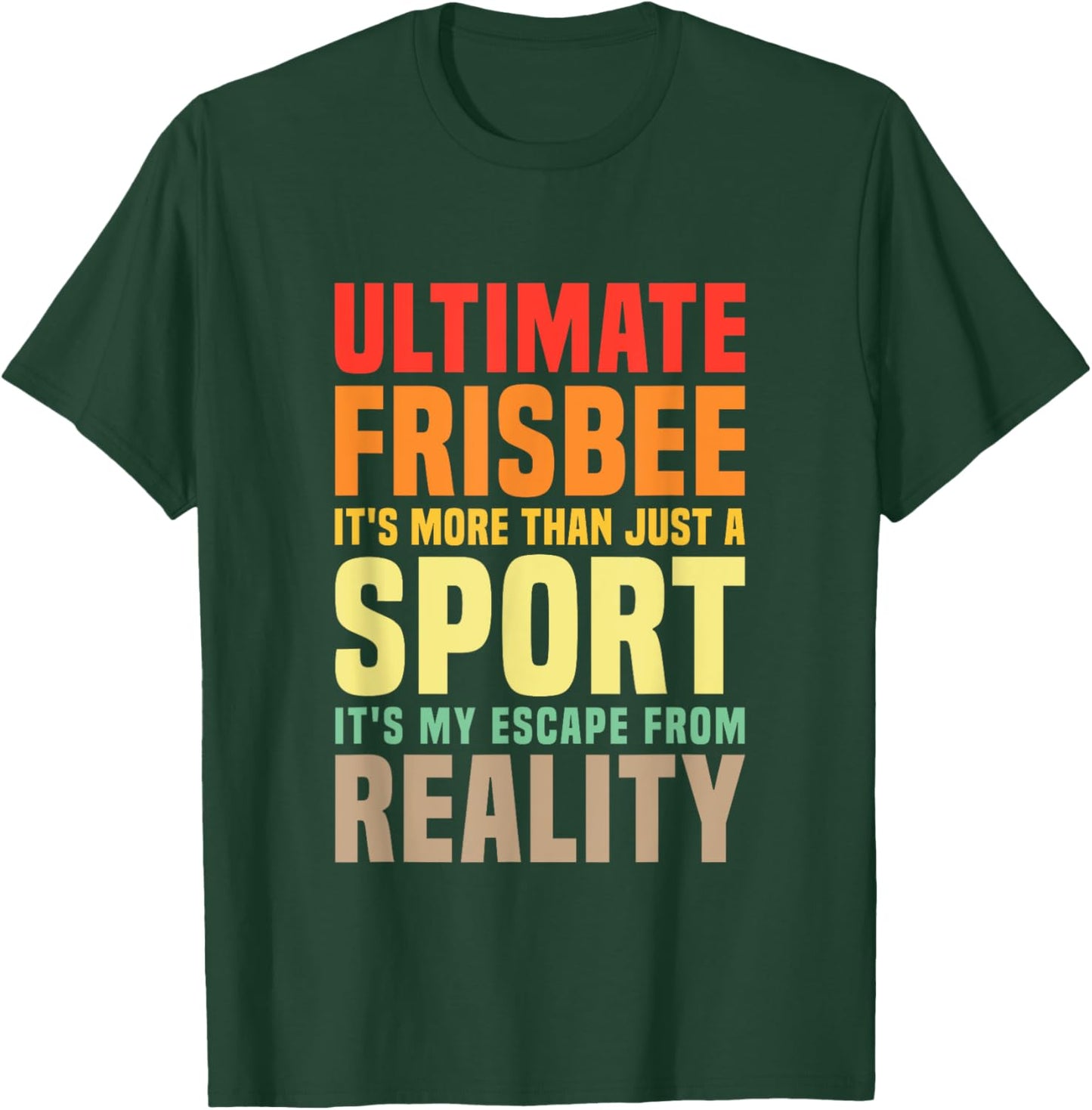 Ultimate Frisbee It's More Than Just A Sport Flying Disc T-Shirt - T-Shirt | Forest