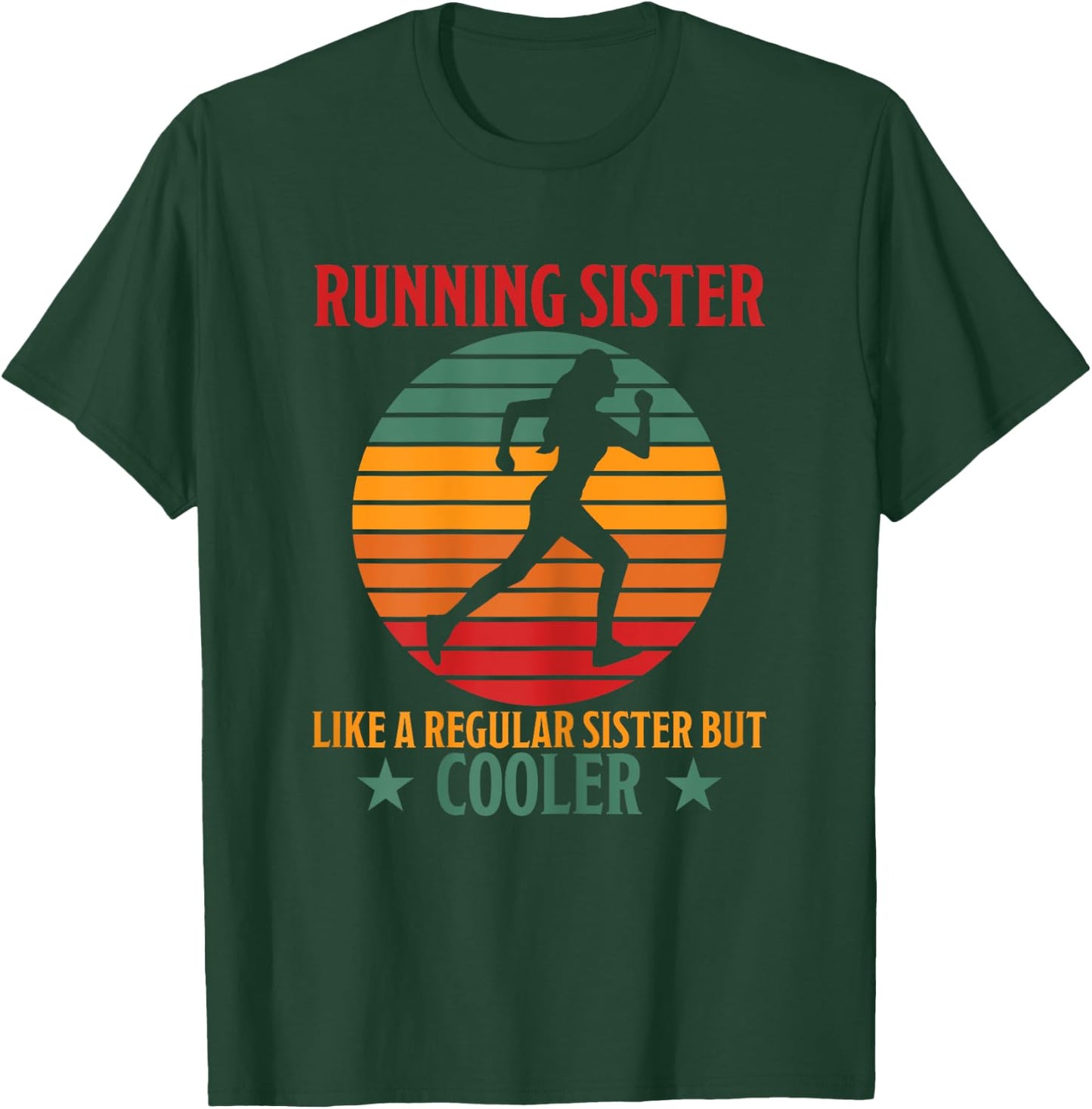 Running Sister Cool Funny Saying Running Sister Jogging T-Shirt - T-Shirt | Forest