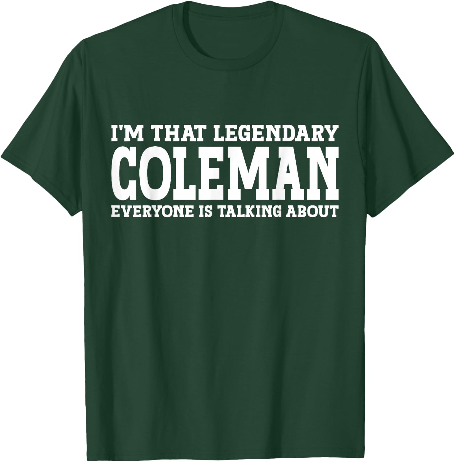 Coleman Surname Funny Team Family Last Name Coleman T-Shirt - T-Shirt | Forest