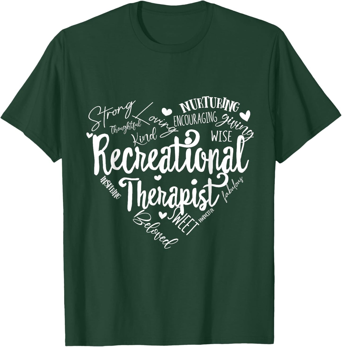 Recreational Therapist Recreation Therapy Therapeutic RT T-Shirt - T-Shirt | Forest