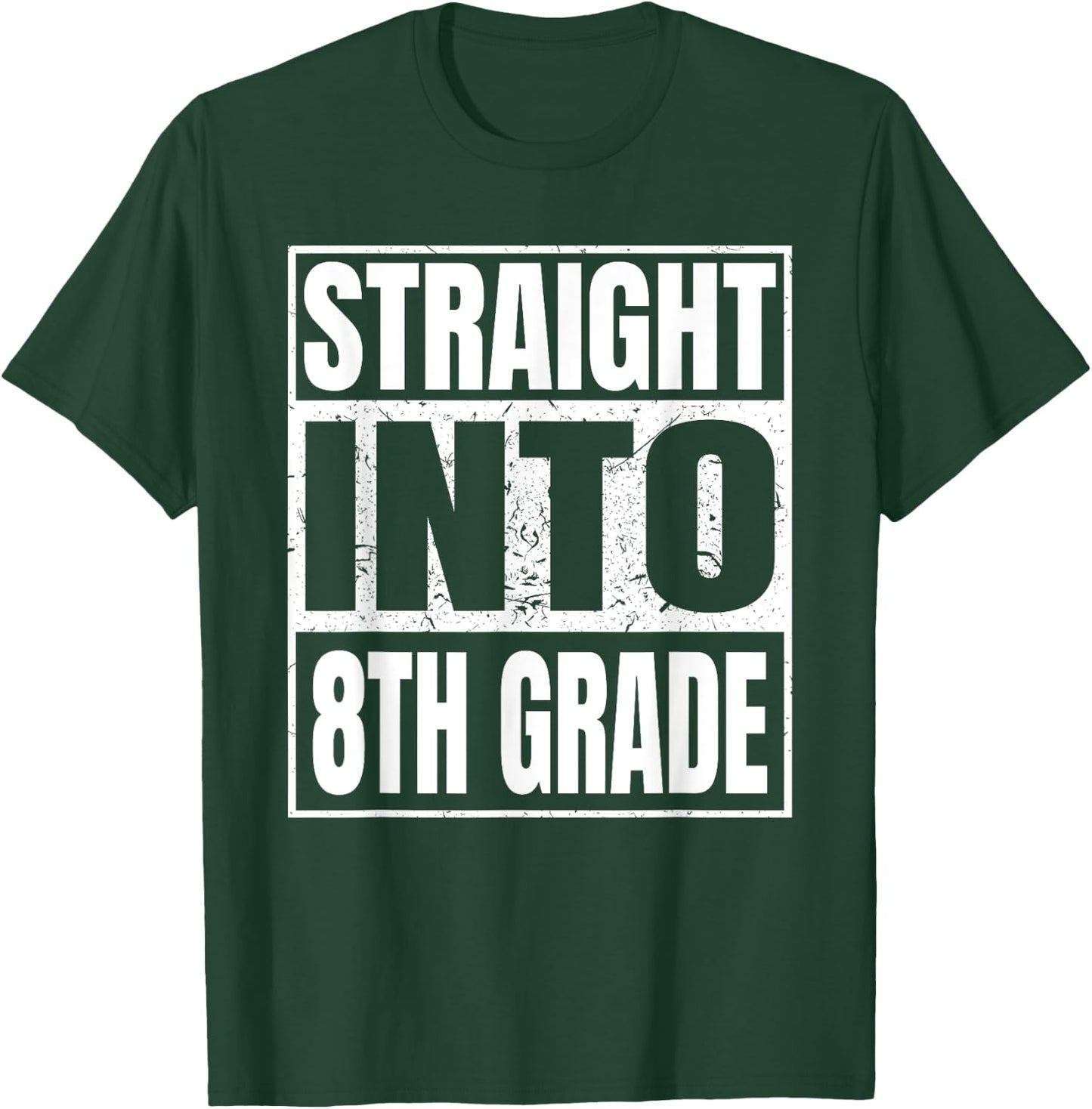 Straight Into 8th Grade Back to School Gifts Eighth Grad T-Shirt - T-Shirt | Forest