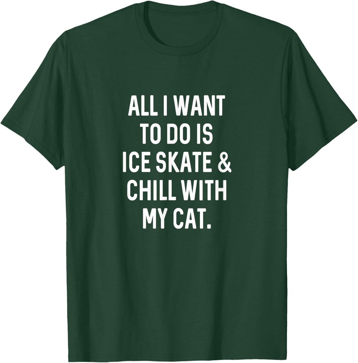 Figure Skating Gifts Girls Women Chill with Cat Ice Skater T-Shirt - T-Shirt | Forest