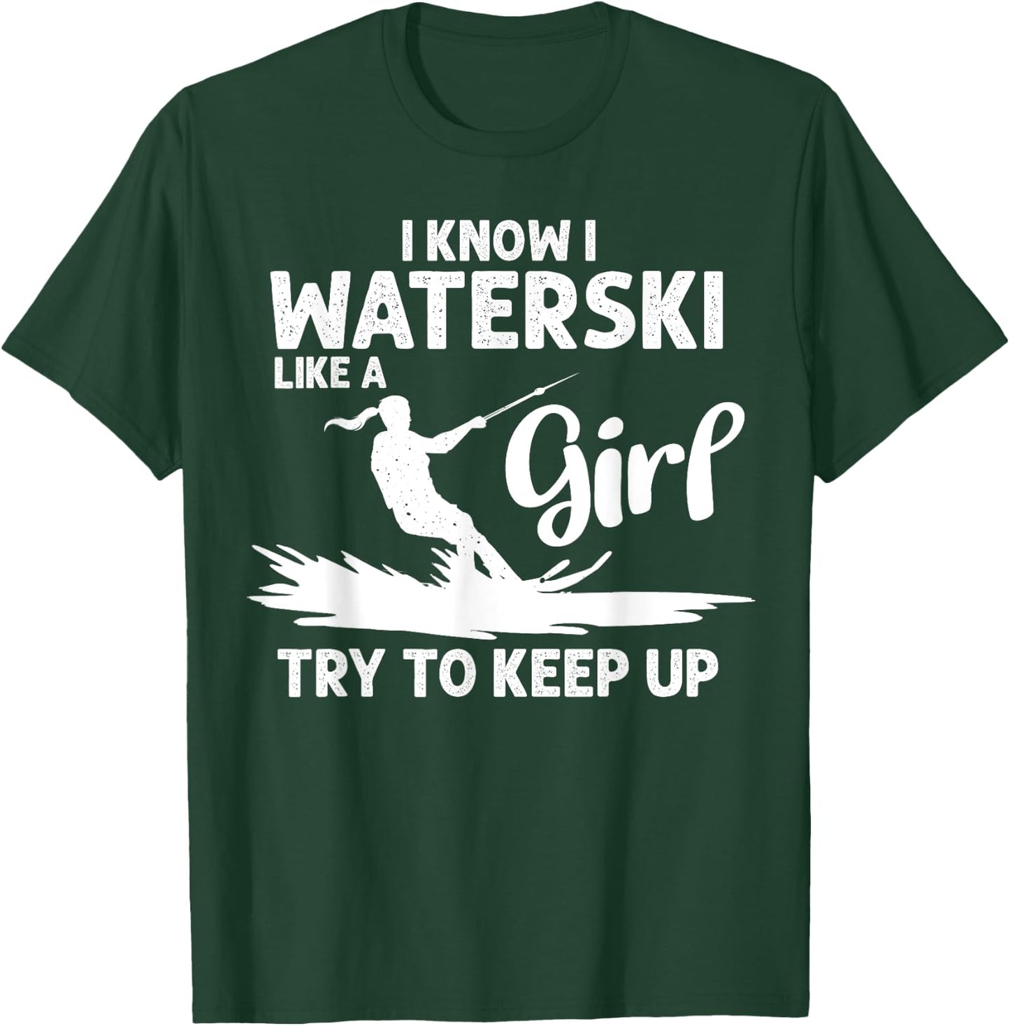 Funny Water Ski Designs Girls Water Skier Athletes T-Shirt - T-Shirt | Forest