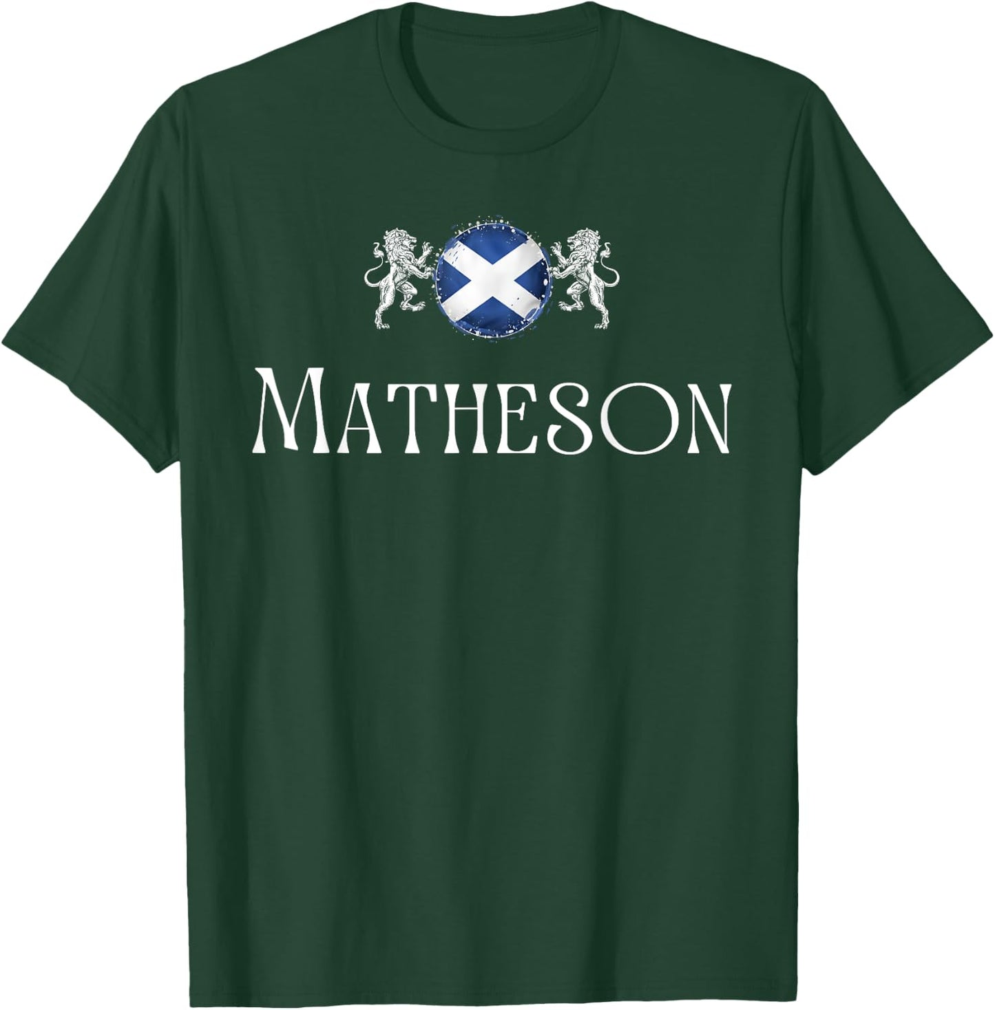 Matheson Clan Scottish Family Name Scotland Heraldry T-Shirt - T-Shirt | Forest