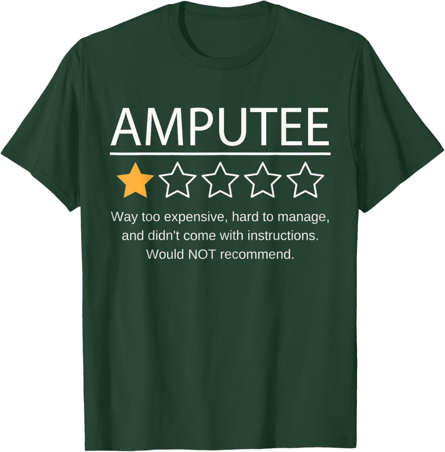 Funny Amputee One Star Would Not Recommend T-Shirt - T-Shirt | Forest
