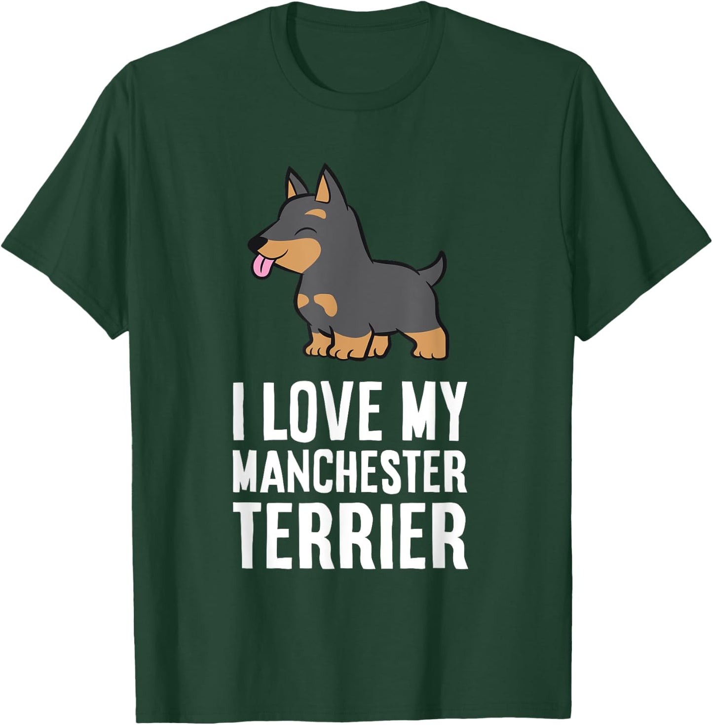 I Love My Manchester Terrier Dog T-Shirt - T-Shirt | Forest