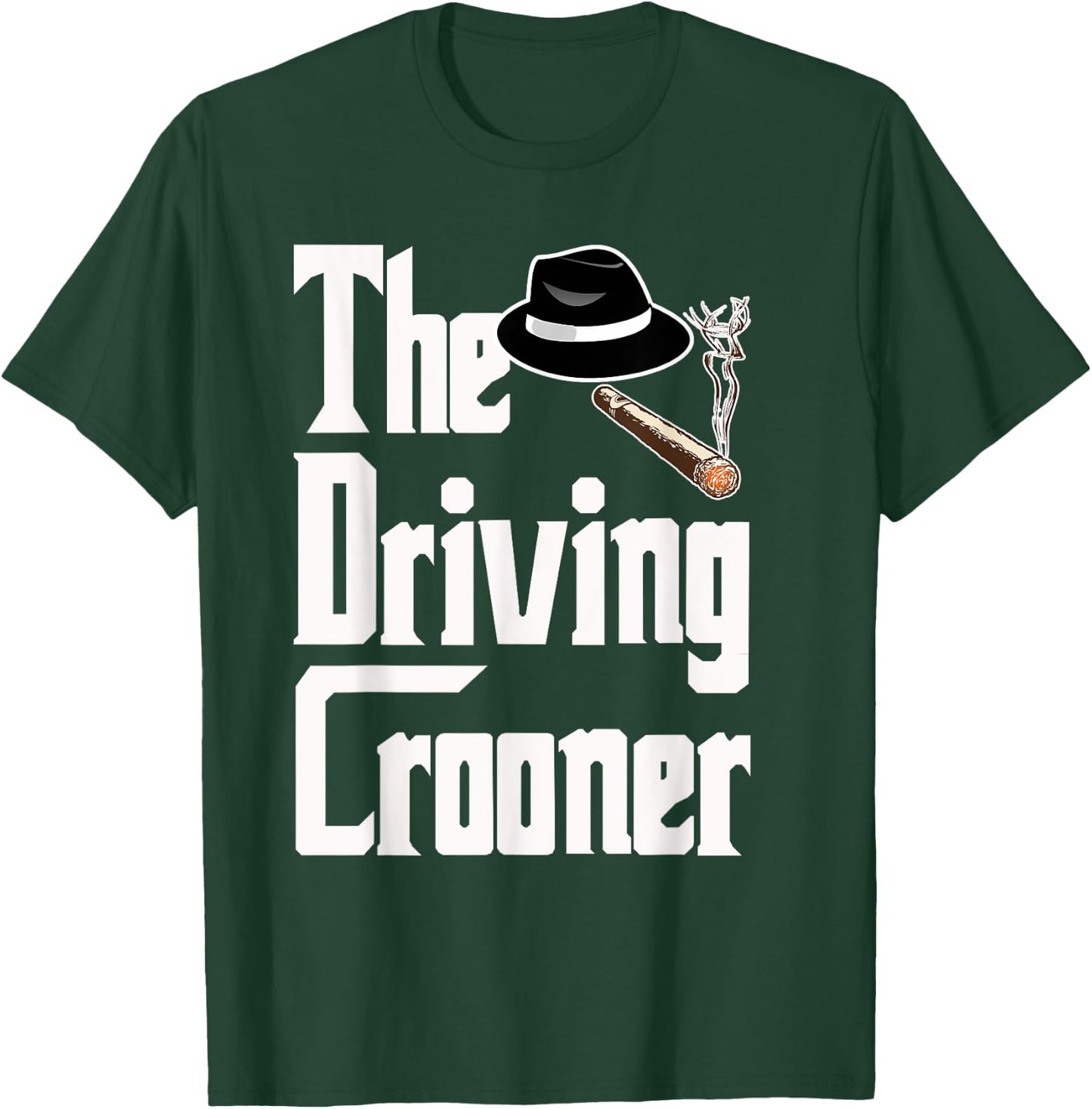 The Driving Crooner I Think You Should Leave T-Shirt - T-Shirt | Forest