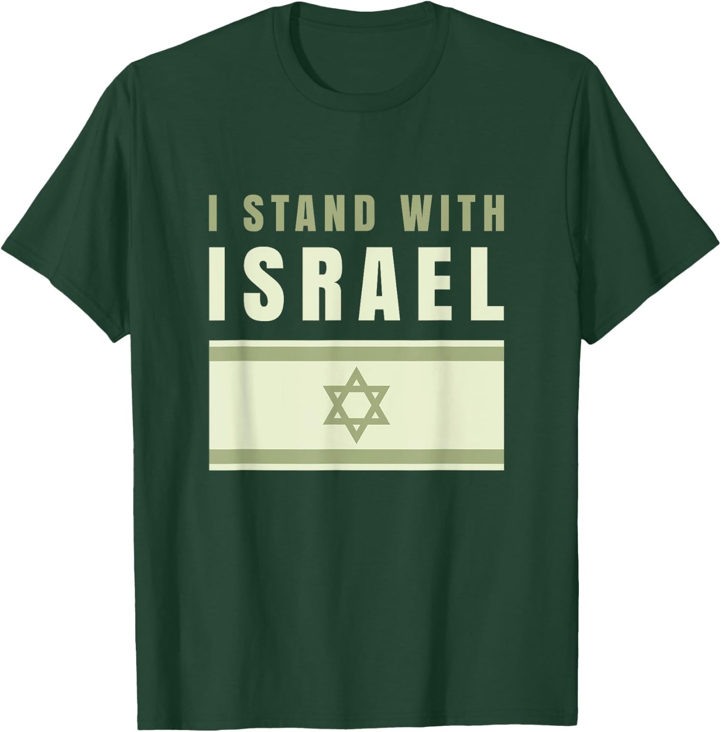 I Stand With Israel Israel Shirt Israeli Flag Army Israel T-Shirt - T-Shirt | Forest