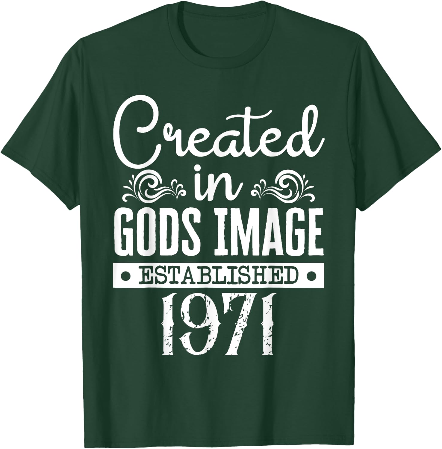 Created In Gods Image Established 1971 Religious Christian T-Shirt - T-Shirt | Forest