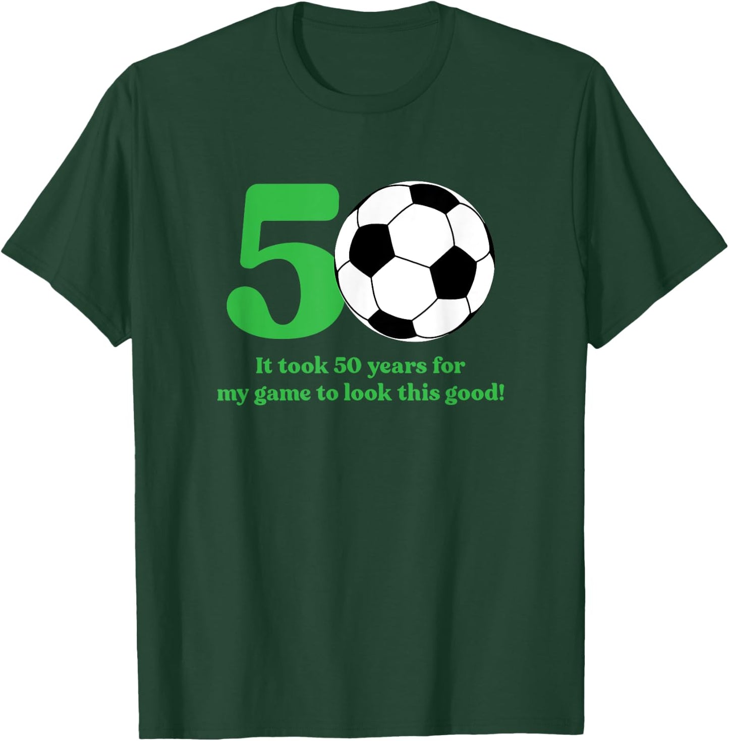 50 Year Old Soccer Player 50th Birthday T-Shirt - T-Shirt | Forest