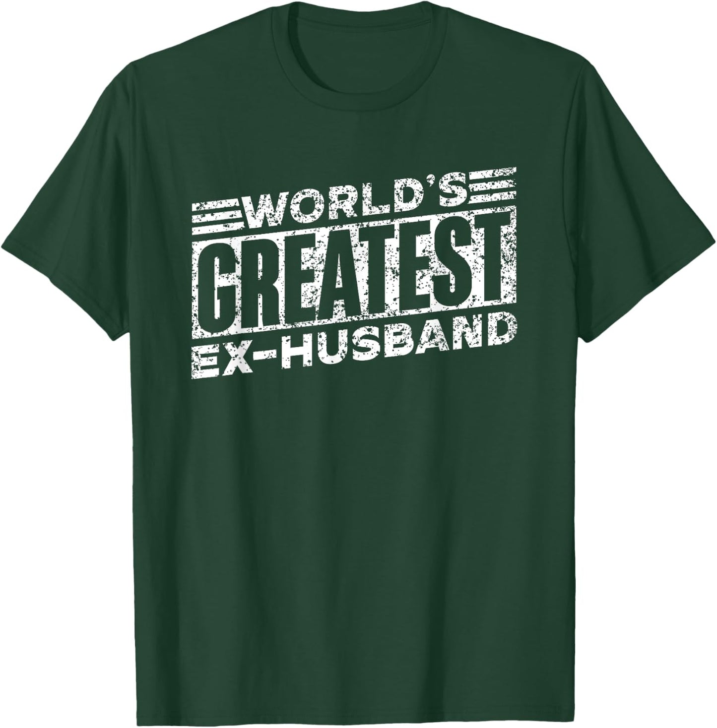 World's Greatest Ex-Husband Man Divorce Split Ex Husband T-Shirt - T-Shirt | Forest