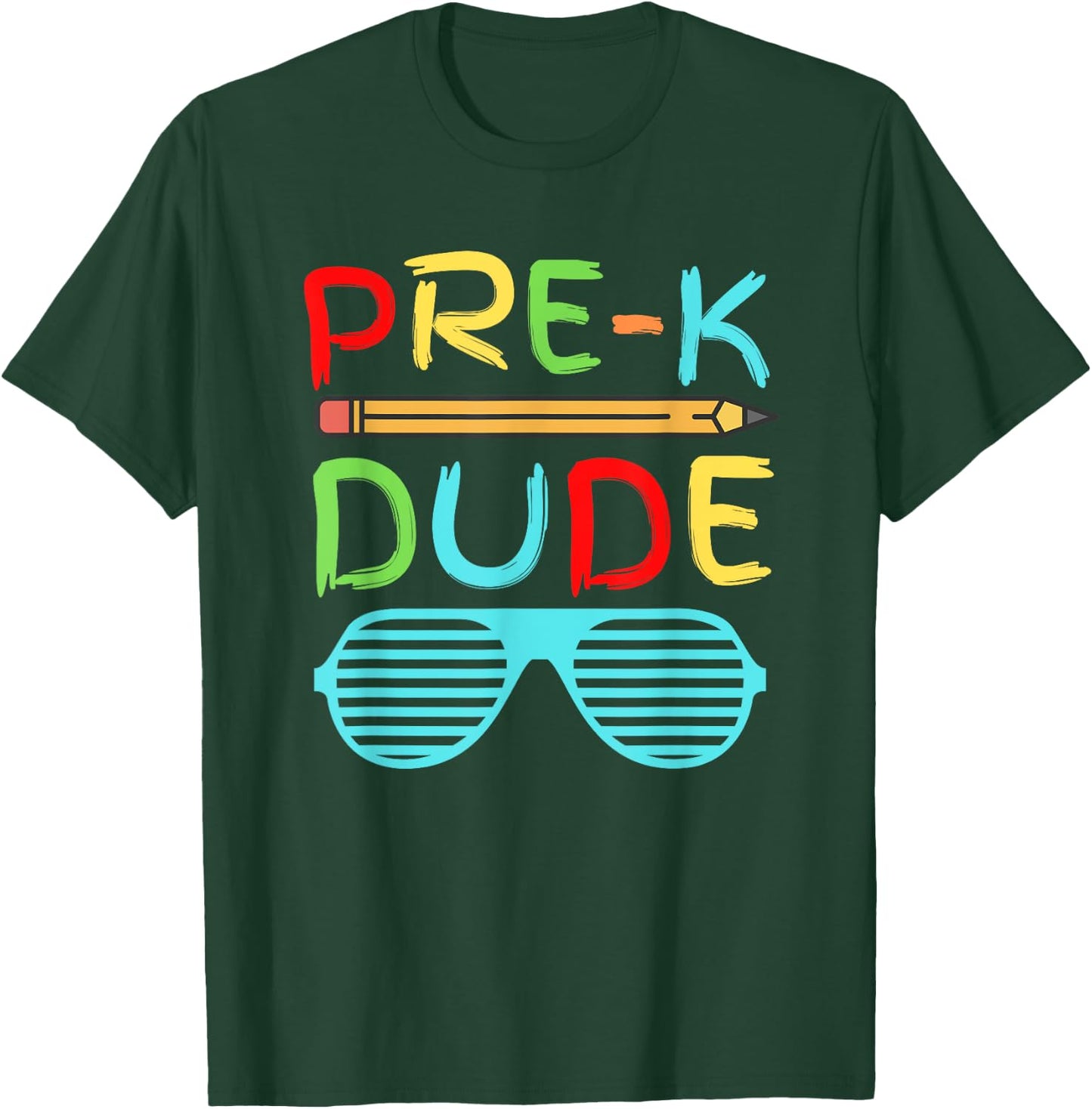 Pre-K Dude Shirt Funny Pencil Sunglasses First Day of School T-Shirt - T-Shirt | Forest