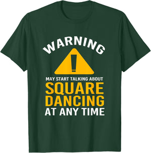 Warning Dancer Dance Pun Funny Square Dancing T-Shirt - T-Shirt | Forest