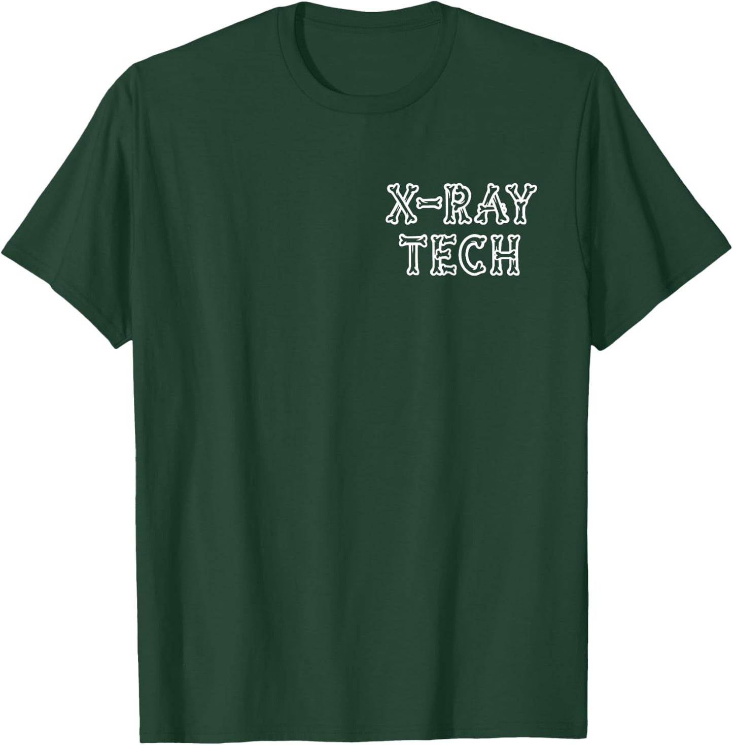 Xray Radiologic Technologist X Ray Tech Bones Pocket T-Shirt - T-Shirt | Forest