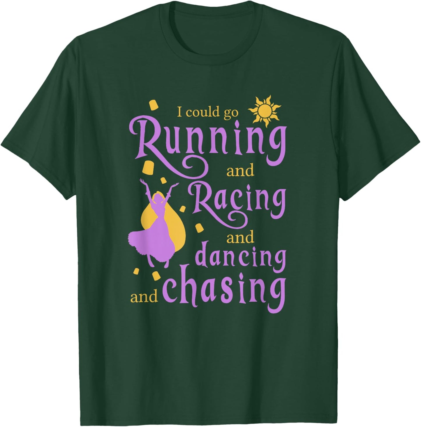 I Could Go Running and Racing and Dancing and Chasing T-Shirt - T-Shirt | Forest