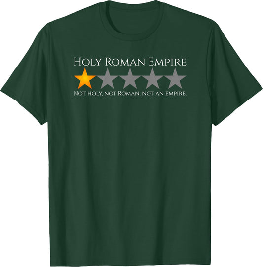 History Meme - Holy Roman Empire - Medieval History T-Shirt - T-Shirt | Forest