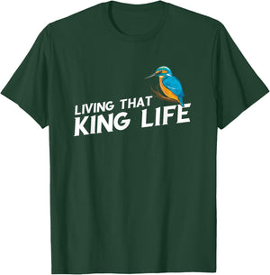 Living That Kingfisher Bird Life Birding Bird Watching T-Shirt - T-Shirt | Forest