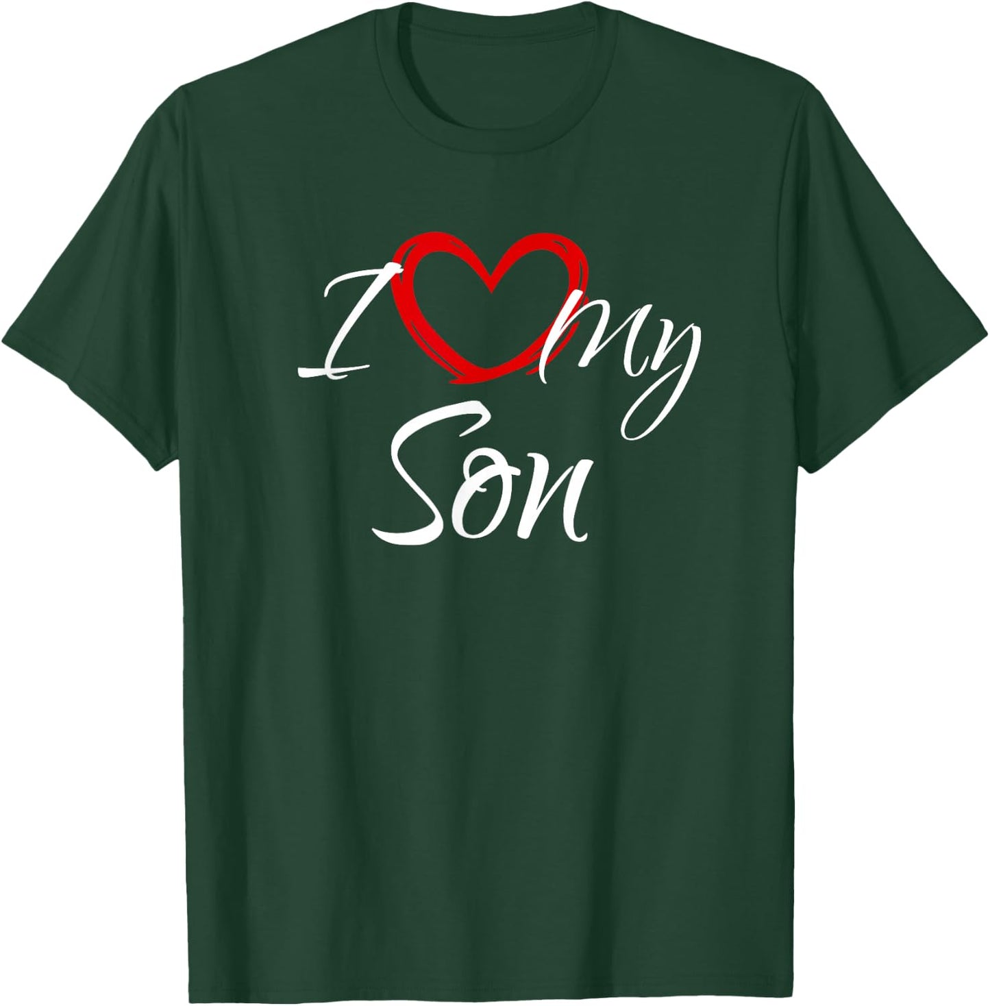 I Love My Son, I Heart My Son T-Shirt - T-Shirt | Forest