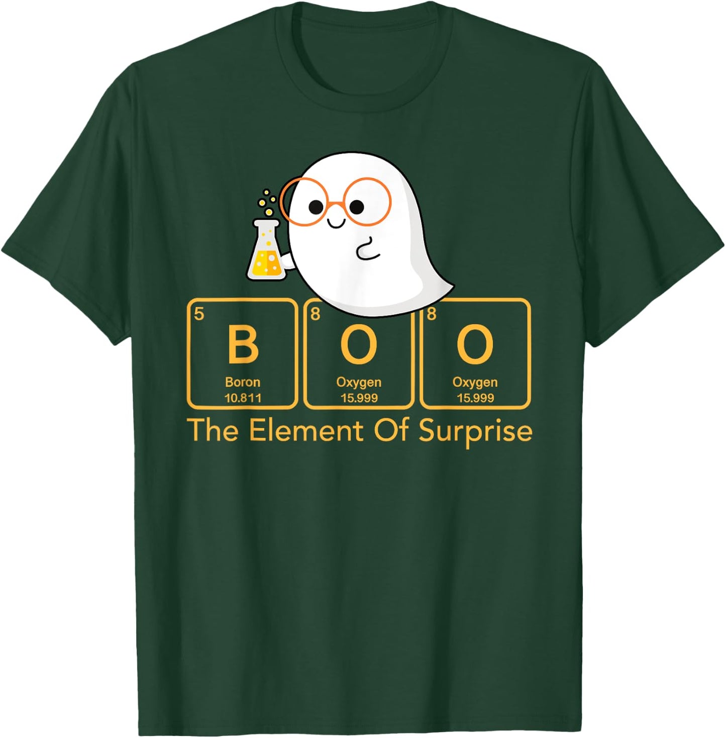 Chemistry Boo The Element Of Surprise Cute Chemist Halloween T-Shirt - T-Shirt | Forest