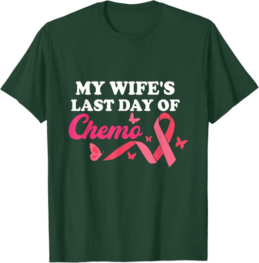 Proud Husband My Wife's Last Day Of Chemo Cancer Survivor T-Shirt - T-Shirt | Forest