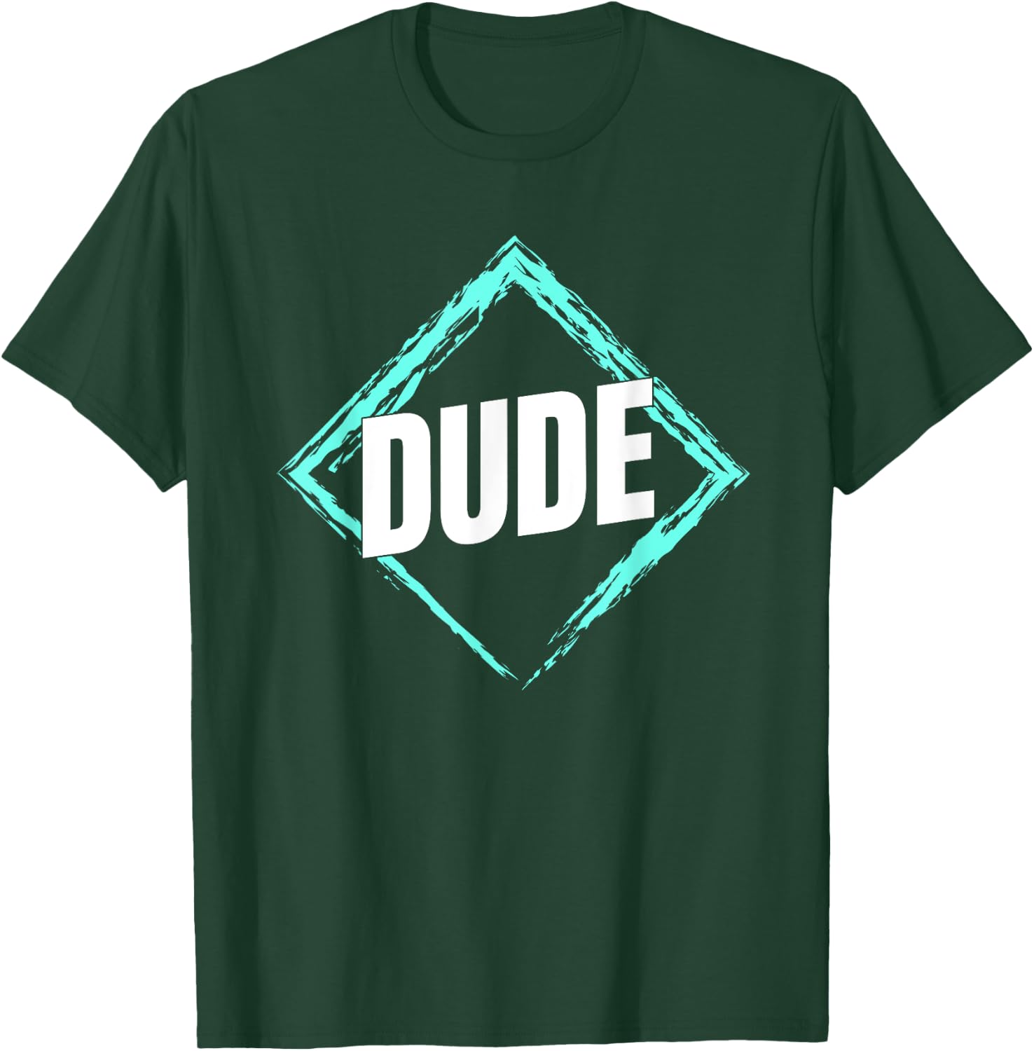Perfect Dude Merchandise Perfect Dude Shirt Dude T-Shirt - T-Shirt | Forest