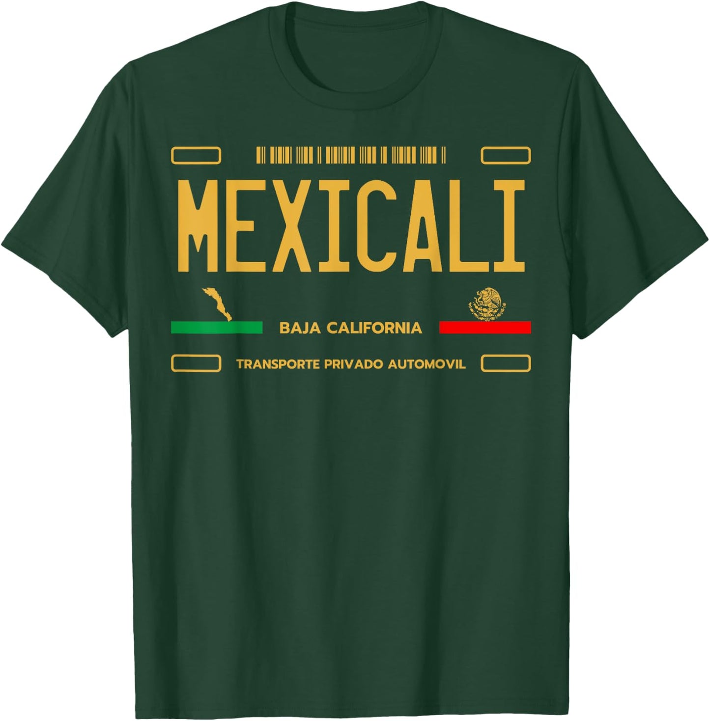 Mexicali License Plate, Mexicali Baja California, Mexicali T-Shirt - T-Shirt | Forest