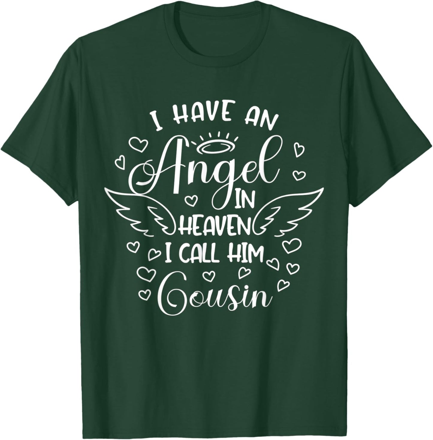 I Have An Angel In Heaven I Call Her Cousin Birthday Party T-Shirt - T-Shirt | Forest