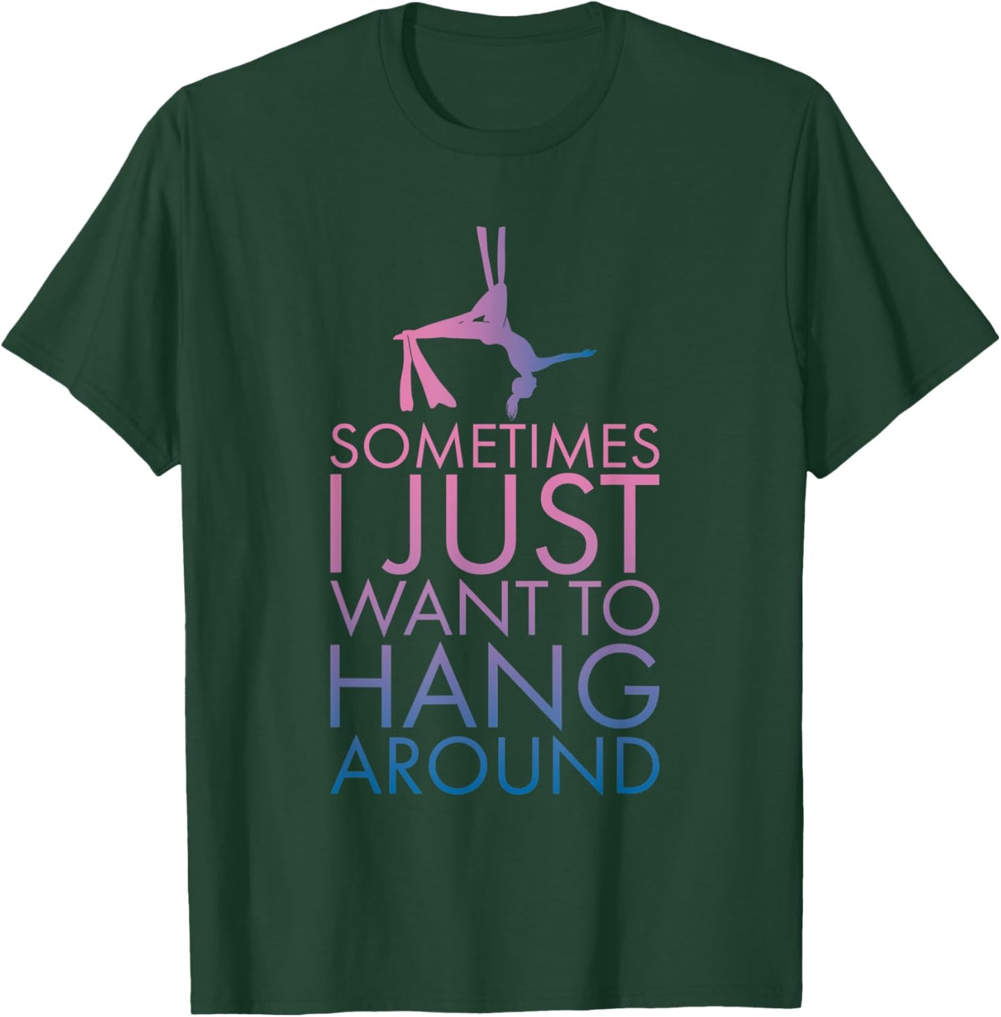 Aerialist | Aerial Yoga Performer | Silk Acrobatics T-Shirt - T-Shirt | Forest