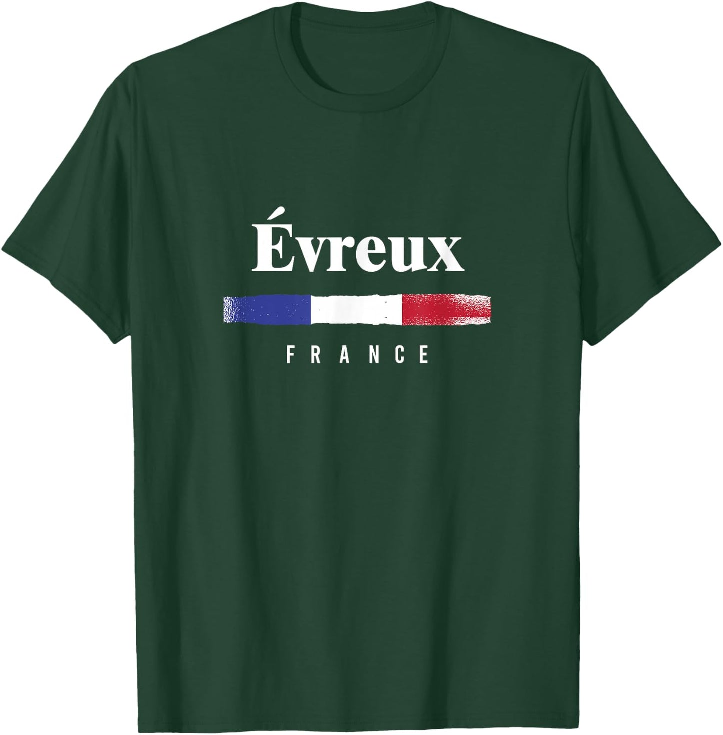 Evreux France T-Shirt - T-Shirt | Forest