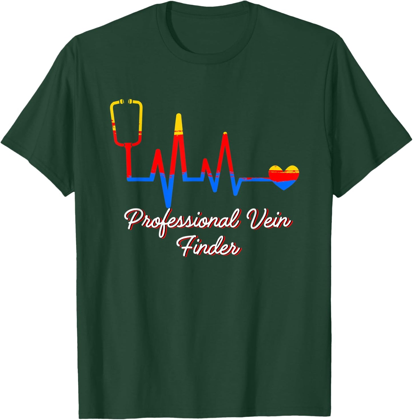 Professional Vein Finder ER Nurse Medical Staff T-Shirt - T-Shirt | Forest