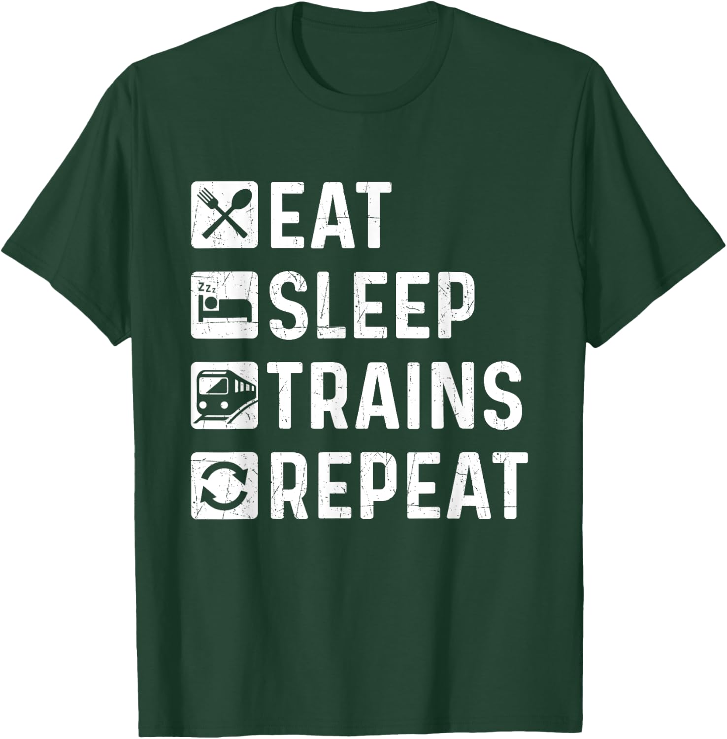 Eat Sleep Trains Repeat - Railroad Railway Locomotive Driver T-Shirt - T-Shirt | Forest