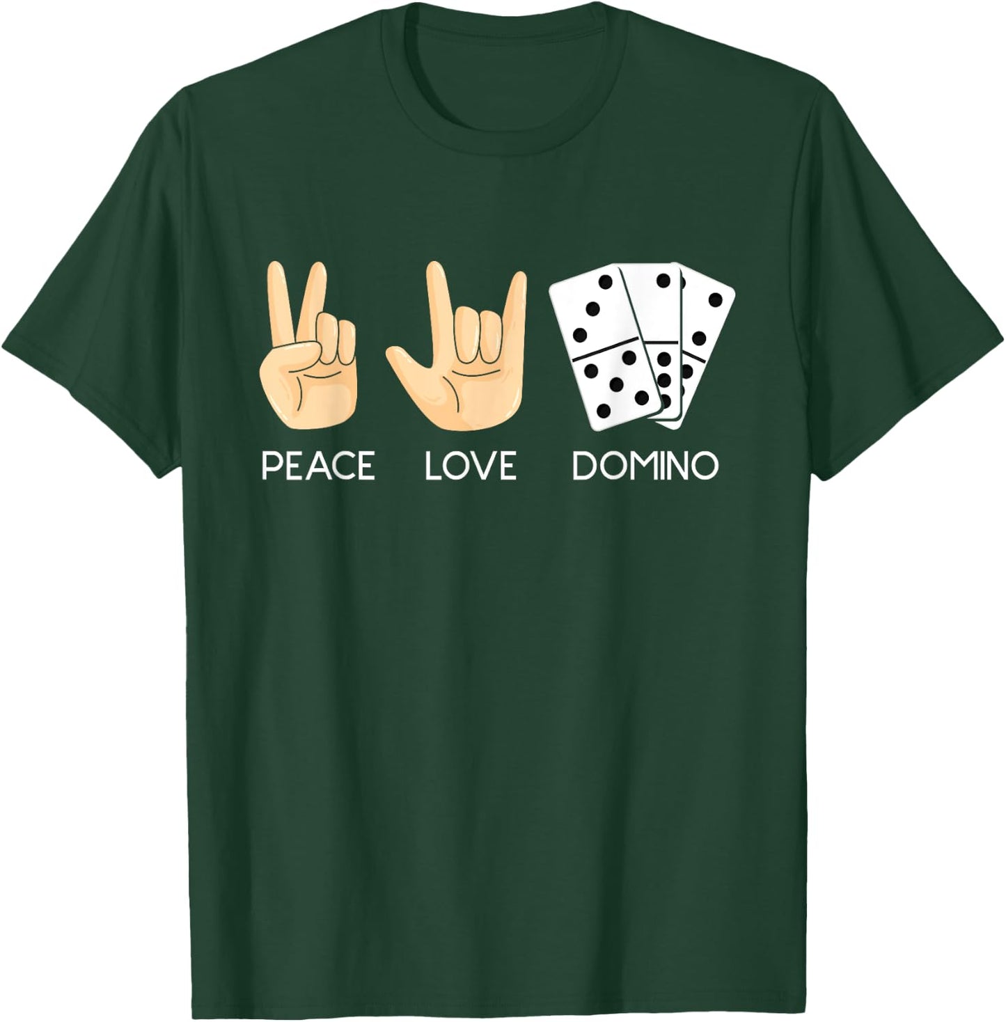 Peace Love Domino Hand Signs - Dominoes Lover Domino Player T-Shirt - T-Shirt | Forest