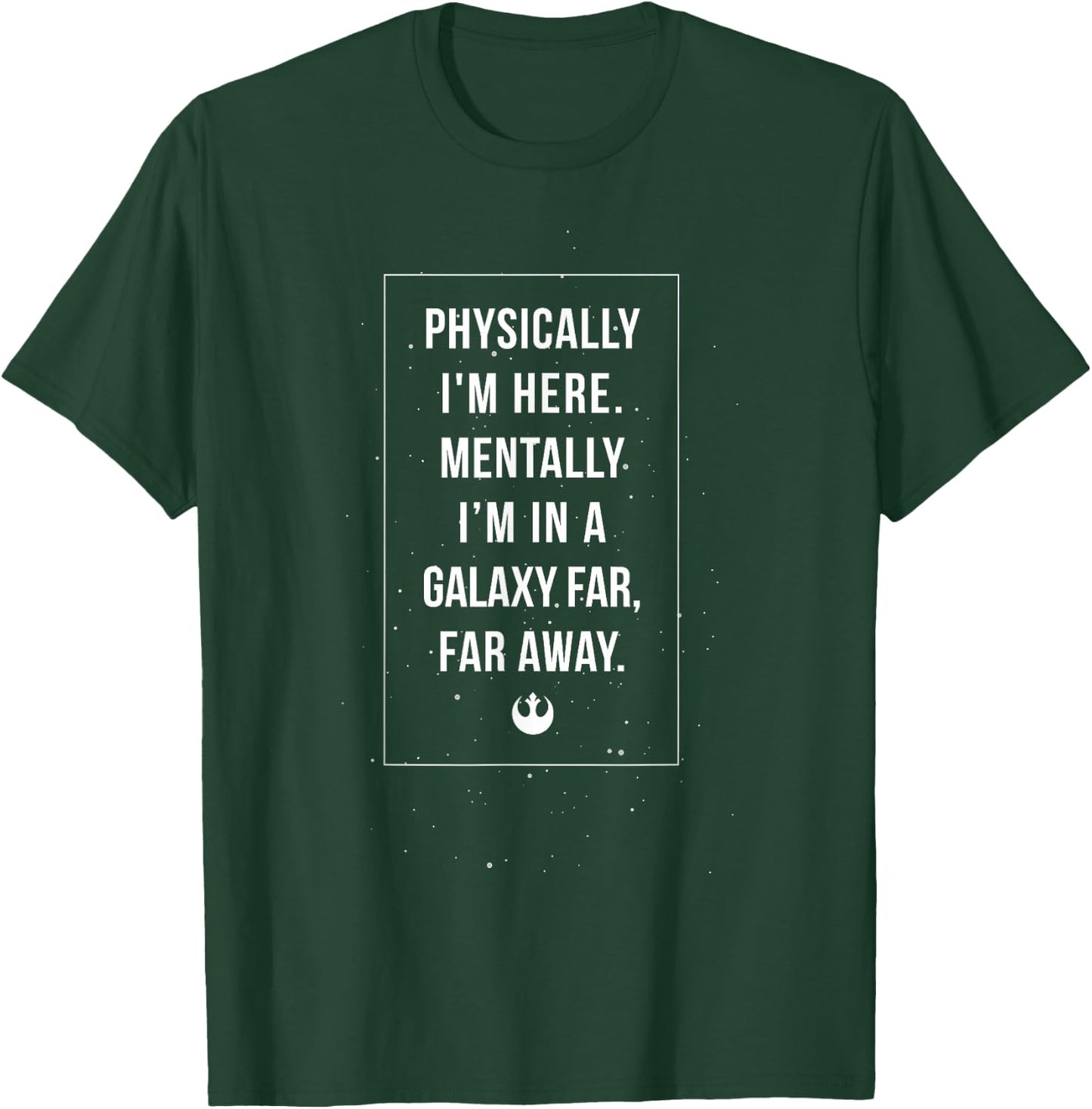 Star Wars Classic I'm Mentally In A Galaxy Far Far Away T-Shirt - T-Shirt | Forest