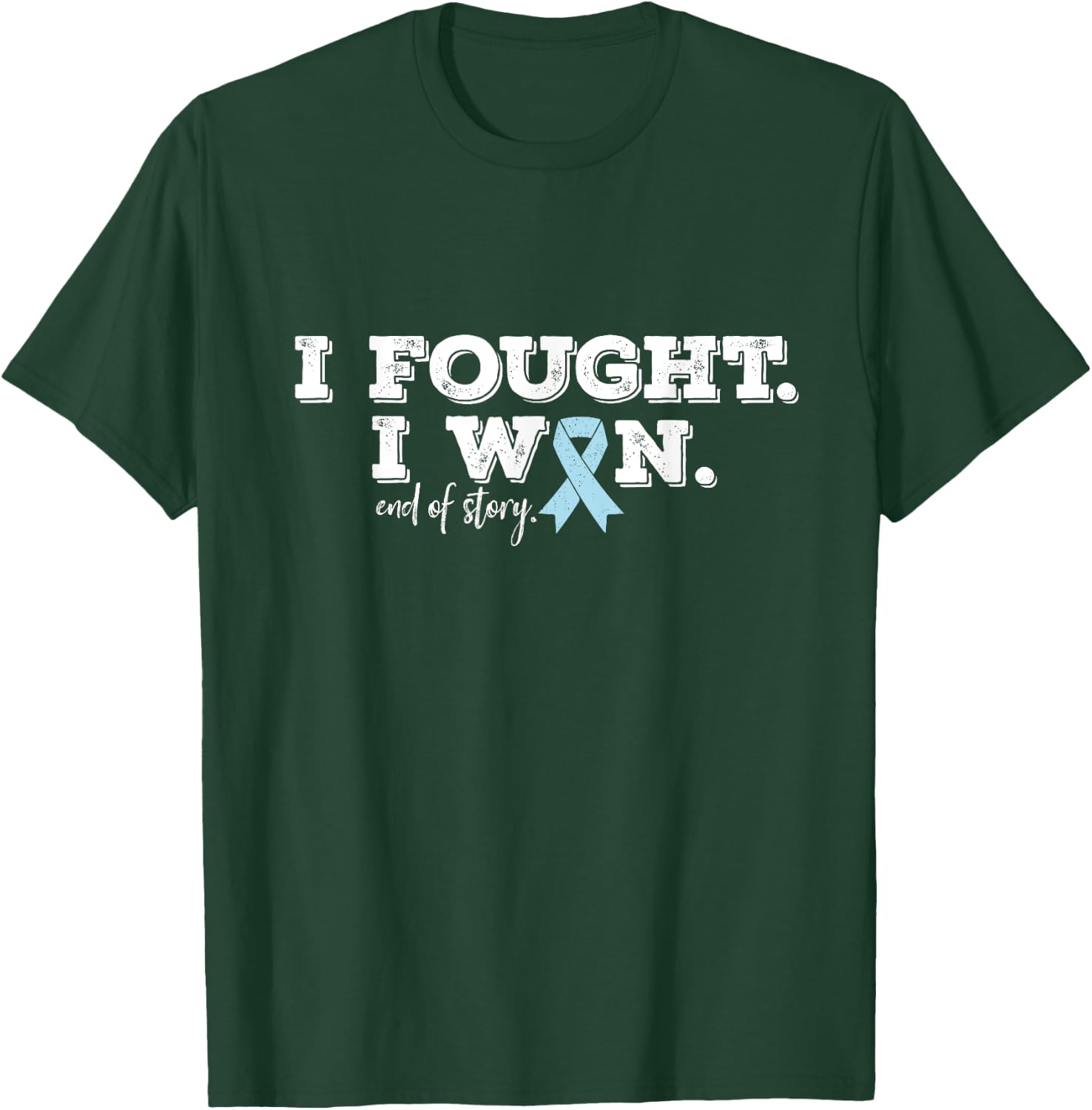 Cancer Survivor's I fought I won Prostate Cancer Survivor T-Shirt - T-Shirt | Forest