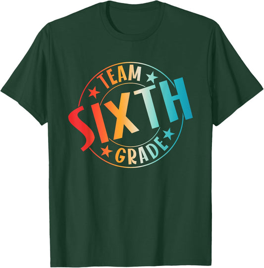 Team Sixth Grade Teacher Student Back To School 6th Grade T-Shirt - T-Shirt | Forest