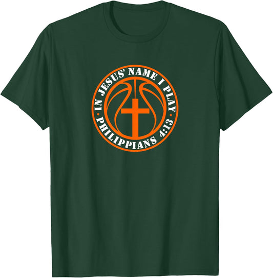 Christian Basketball In Jesus Name I Play Philippians 4:13 T-Shirt - T-Shirt | Forest