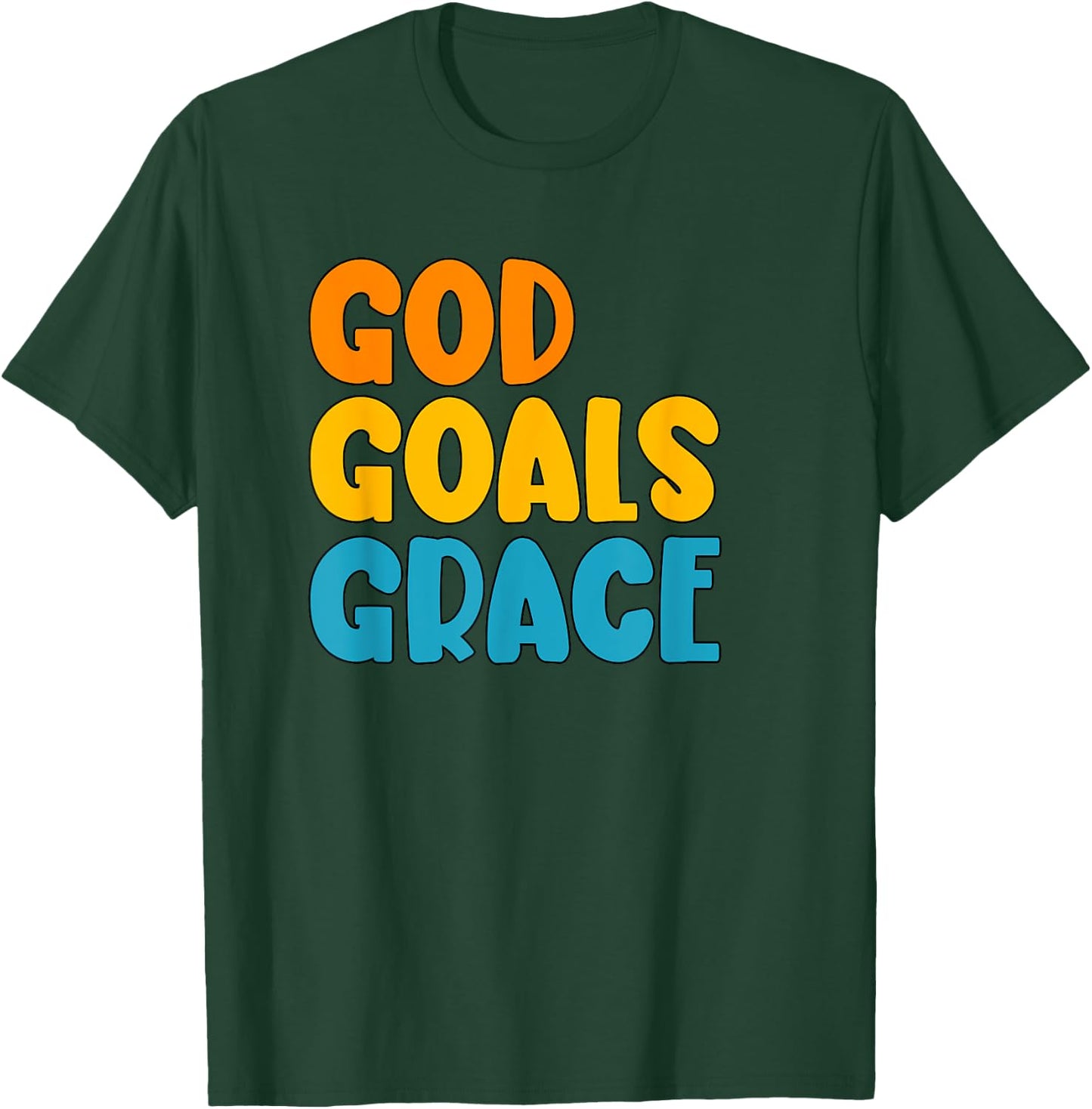God Goals Grace Christian Gym Workout Apparel T-Shirt - T-Shirt | Forest