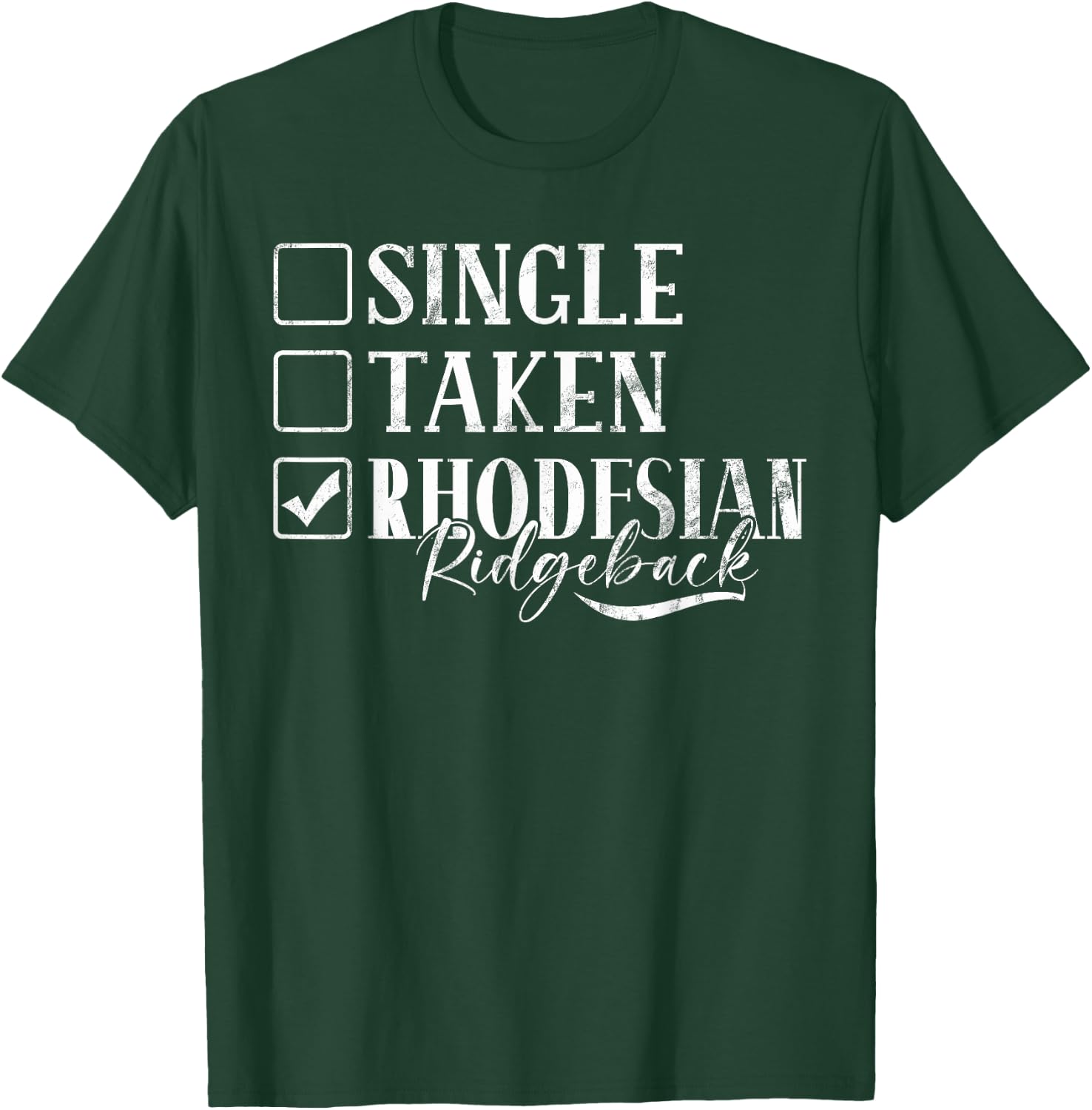 Single Taken Rhodesian Ridgeback T-Shirt - T-Shirt | Forest