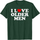 I Love Older Men T-Shirt - T-Shirt | Forest